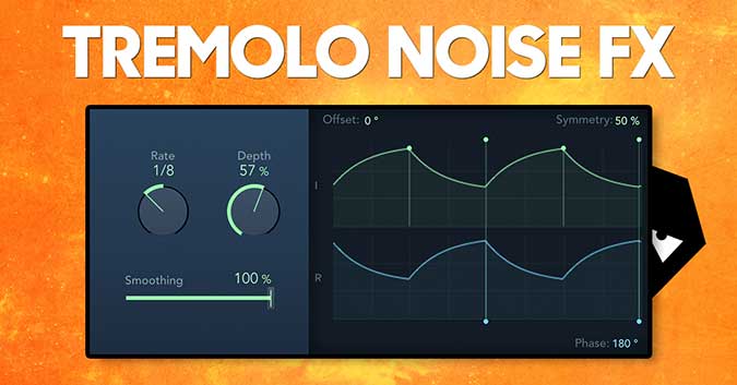 Tremolo noise FX