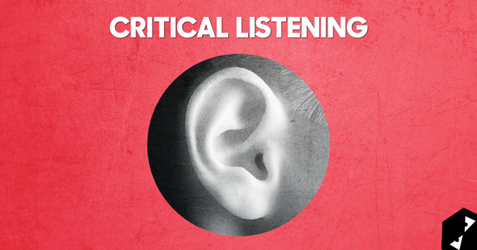 Critical listening