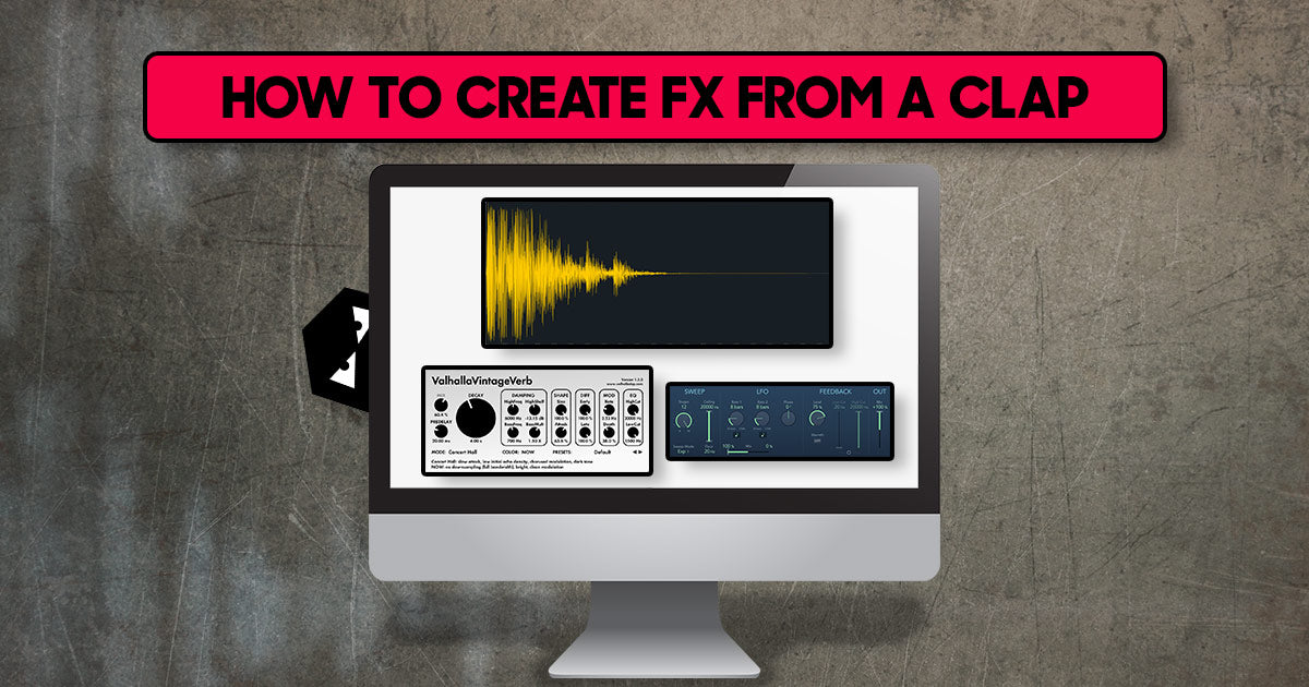 How to create FX from a clap