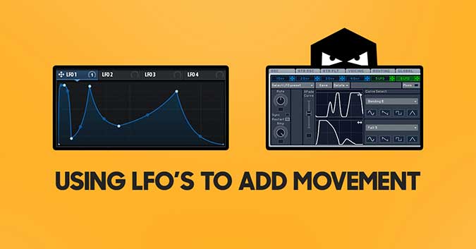 Using LFO's to Add Movement