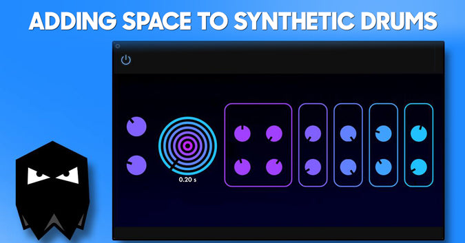 Adding Space To Synthetic Drums