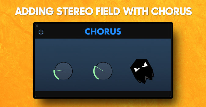 Adding Stereo Field With Chorus