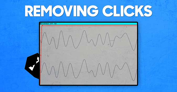 Removing clicks and pops from your audio