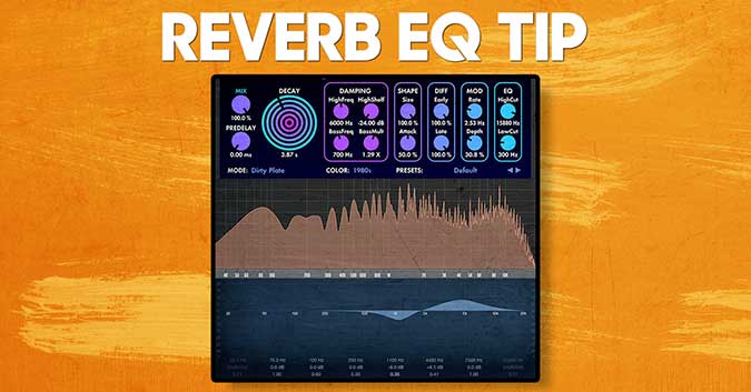 How to EQ your reverb