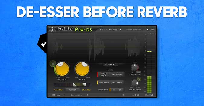 De-esser before reverb