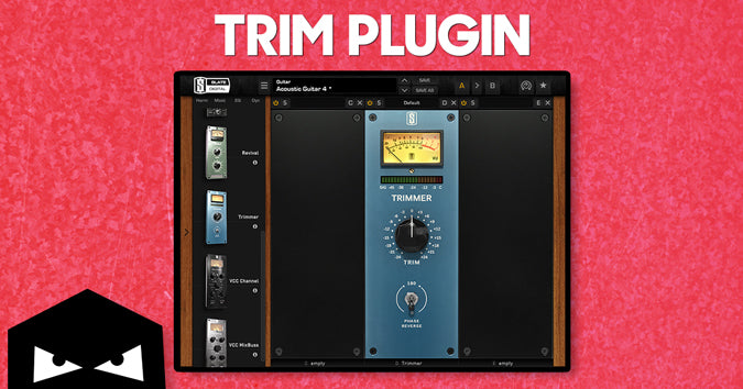 Gain Staging With A Trim Plugin