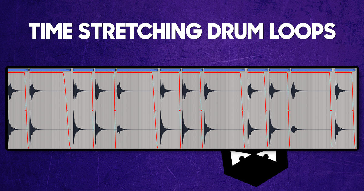 Tips for time stretching your drum loops