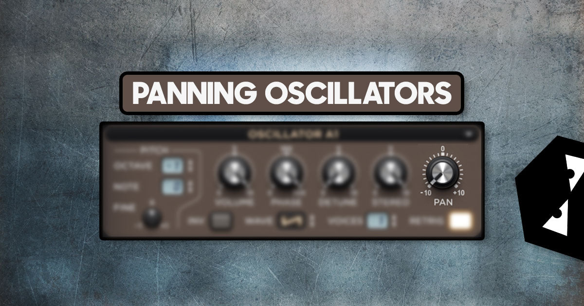 Adding width to your sounds by panning oscillators