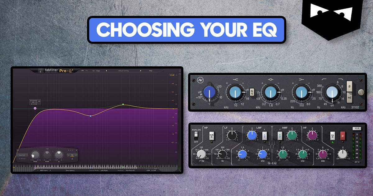 Choosing Your EQ