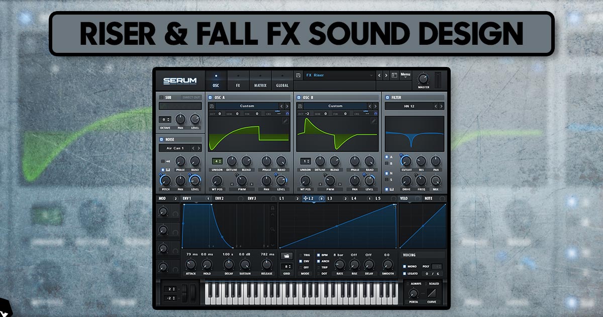 Riser and Fall FX Sound Design